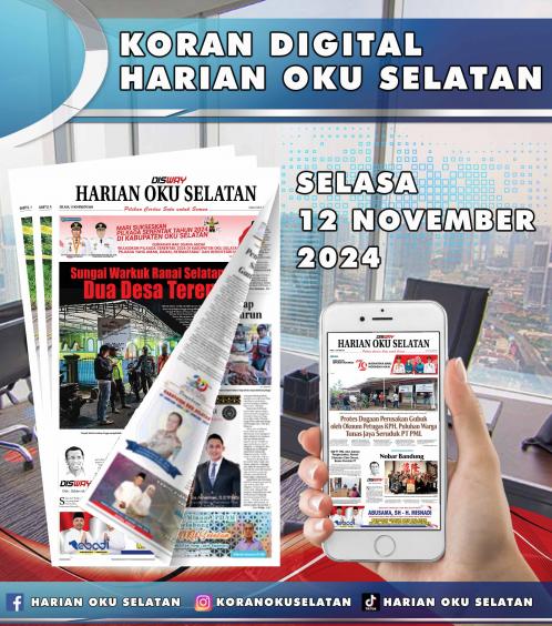 HARIAN OKU SELATAN, SELASA 12 NOVEMBER 2024