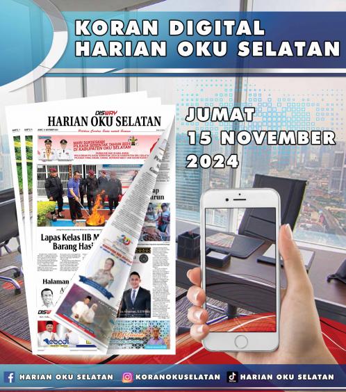 HARIAN OKU SELATAN, JUMAT 15 NOVEMBER 2024