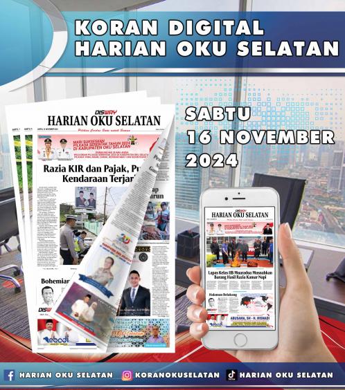 HARIAN OKU SELATAN, SABTU 16 NOVEMBER 2024