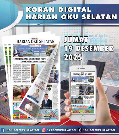 HARIAN OKU SELATAN, JUMAT 19 DESEMBER 2025