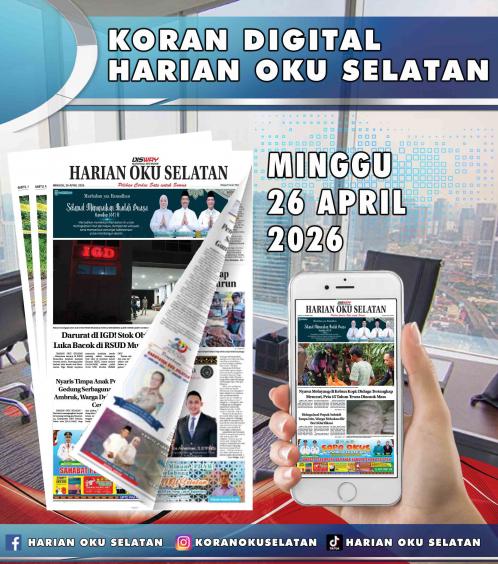 HARIAN OKU SELATAN, MINGGU 26 APRIL 2026