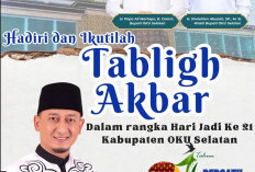 Bupati Ajak Warga OKU Selatan Ramaikan Tabligh Akbar